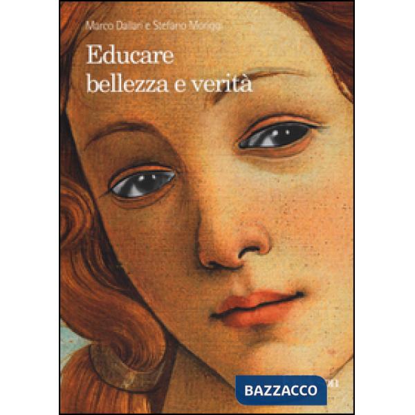 Educare bellezza e verità