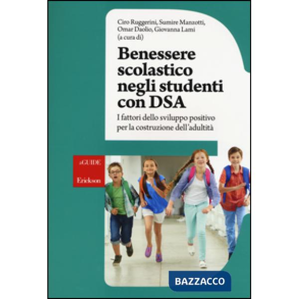 Benessere scolastico negli studenti con DSA. I fattori dello sviluppo positivo per la costruzione dell'adultità