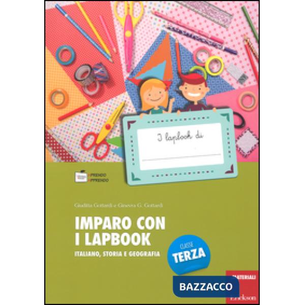 Imparo con i lapbook. Italiano, storia e geografia. Classe terza