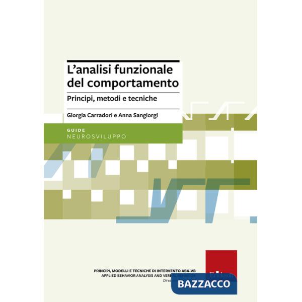 Analisi funzionale del comportamento. Principi, metodi e tecniche (L')