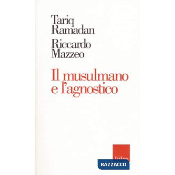 Musulmano e l'agnostico (Il)