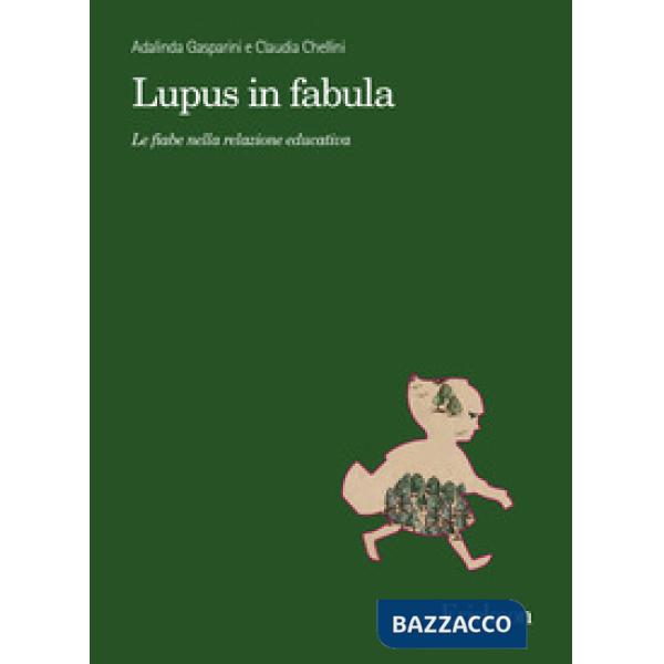 Lupus in fabula. Le fiabe nella relazione educativa