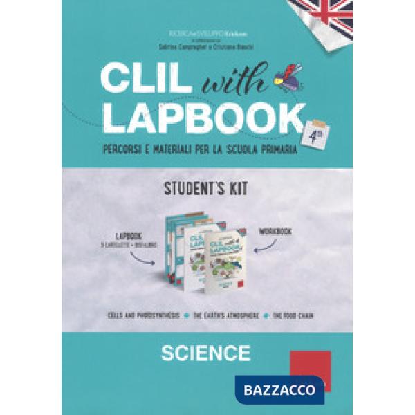 CLIL WITH LAPBOOK. SCIENCE. QUARTA. STUDENT'S KIT