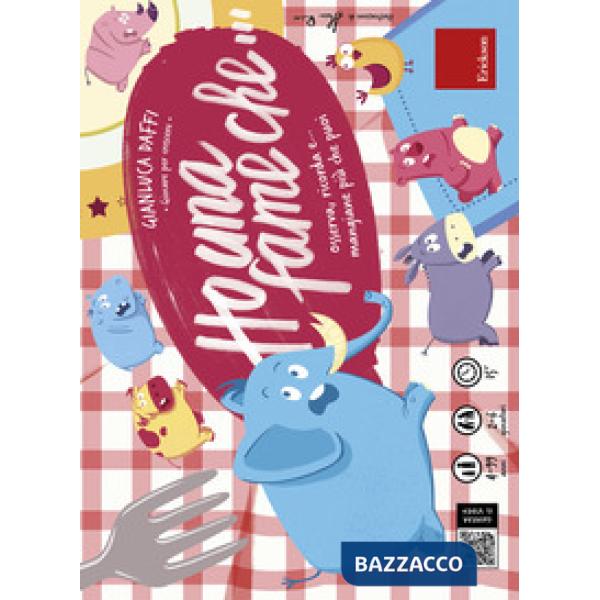 Ho una fame che... Osserva, ricorda e... mangiane più che puoi. Con Prodotti vari. Con 78 Carte