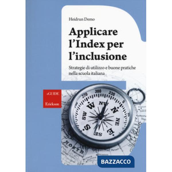 Applicare l'index per l'inclusione. Strategie di utilizzo e buone pratiche nella scuola italiana
