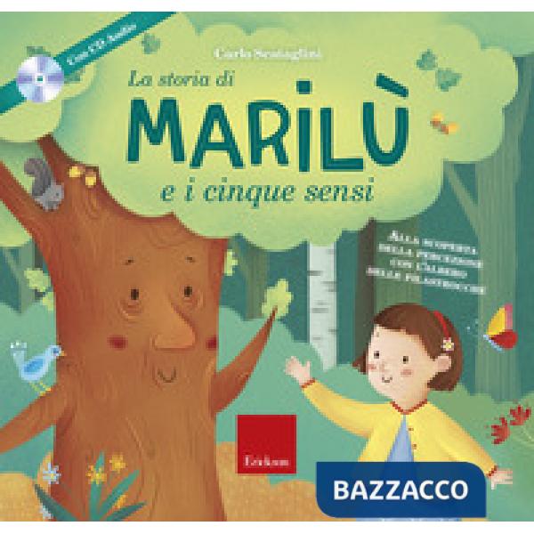 Storia di Marilù e i 5 sensi. Ediz. a colori. Con espansione online. Con CD-Audio (La)