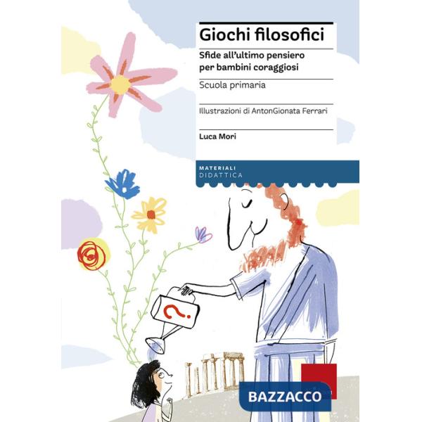 Giochi filosofici. Sfide all'ultimo pensiero per bambini coraggiosi. Con Altro materiale cartografico