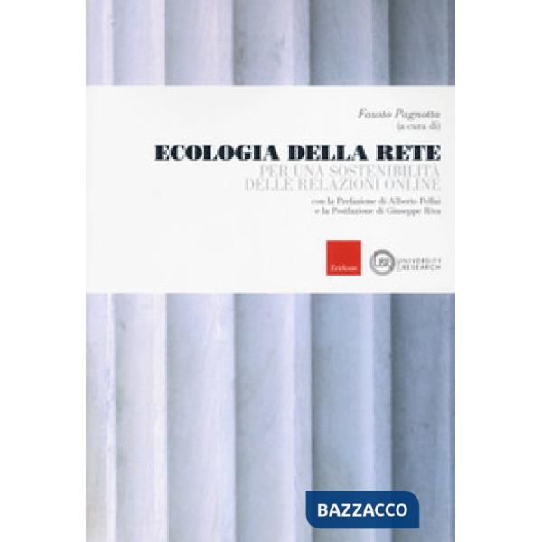 Ecologia della rete. Per una sostenibilità delle relazioni online