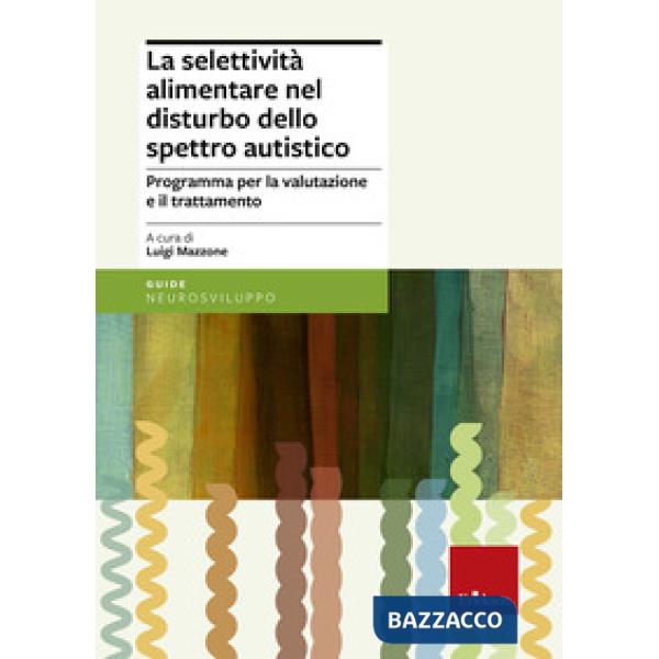 Selettività alimentare nel disturbo dello spettro autistico. Programma per la va