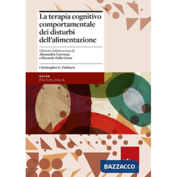 Terapia cognitivo comportamentale dei disturbi dell'alimentazione (La)