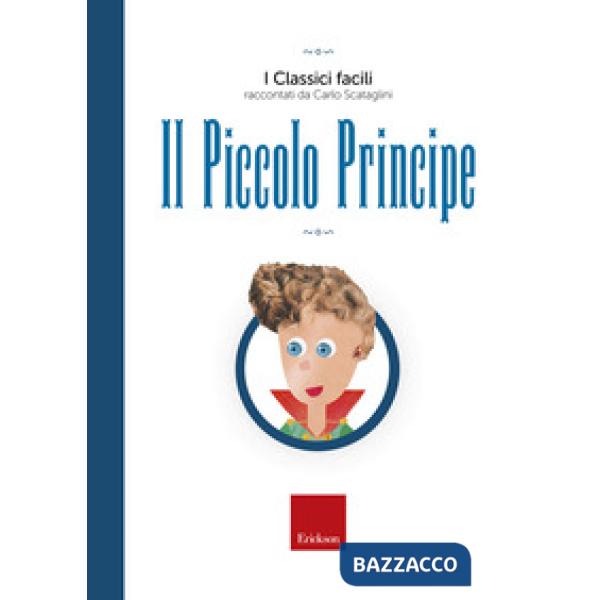Piccolo principe. Con audiolibro (Il)