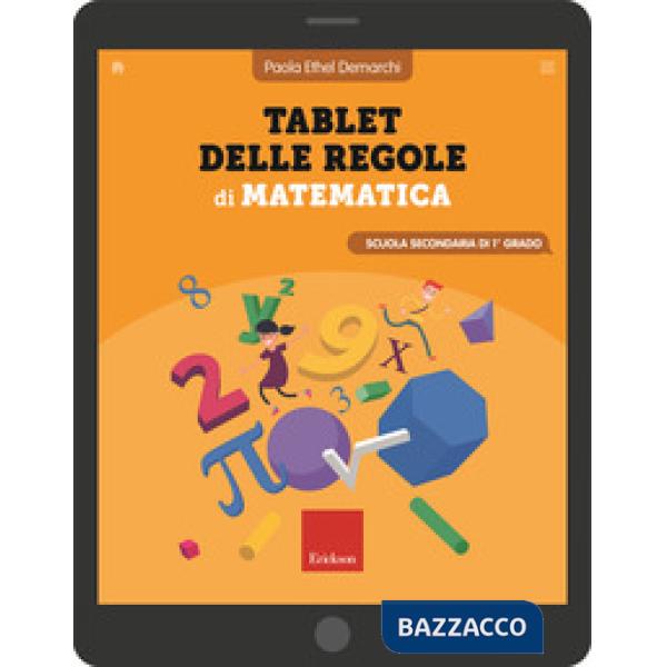 Tablet delle regole di matematica. Per la Scuola secondaria di 1° grado. Ediz. a spirale