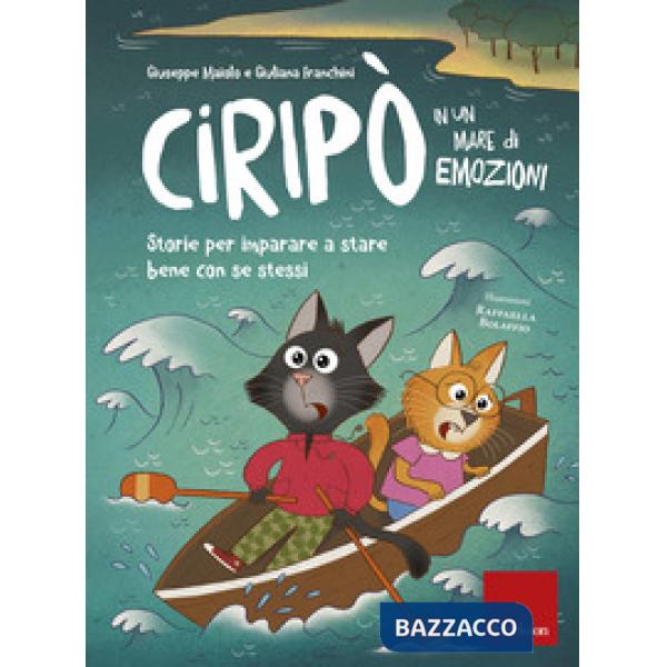 Ciripò in un mare di emozioni. Storie per imparare a stare bene con se stessi