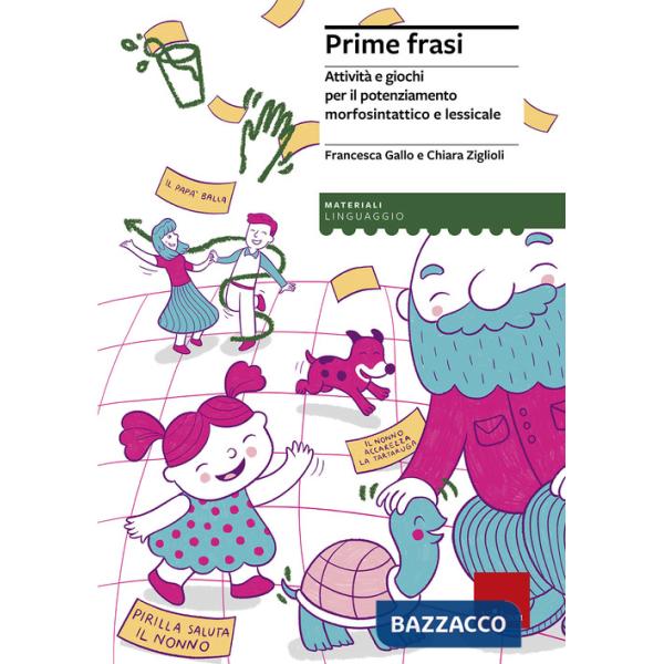 Prime frasi. Attività e giochi per il potenziamento morfosintattico e lessicale. Con Libro in brossura: La giornata di Pirilla. 