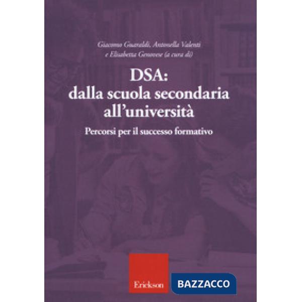 DSA: dalla scuola secondaria all'università. Percorsi per il successo formativo