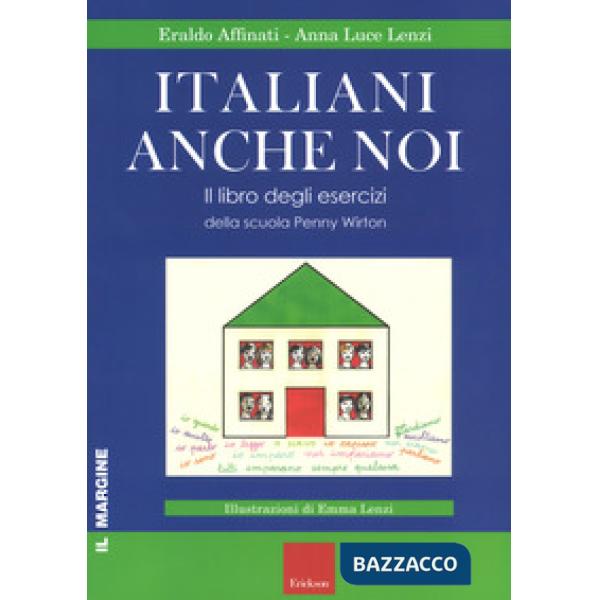 Italiani anche noi. Il libro degli esercizi della scuola di Penny Wirton
