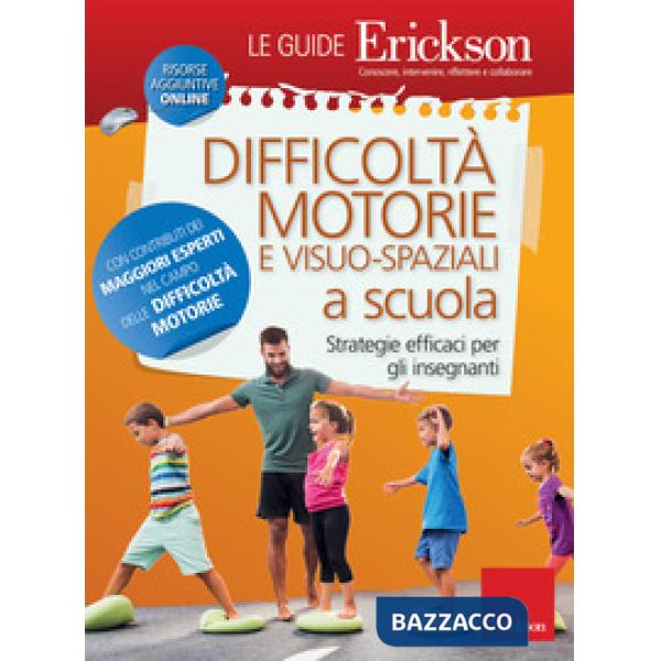 Difficoltà motorie e visuo-spaziali a scuola. Strategie efficaci per gli insegnanti. Con aggiornamento online