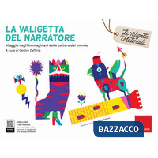 Valigetta del narratore. Viaggio negli immaginari delle culture del mondo (La)