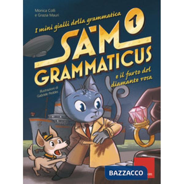 Mini gialli della grammatica (I). Vol. 1: Sam Grammaticus e il furto del diamante rosa