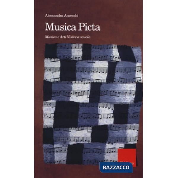 Musica picta. Musica e arti visive a scuola