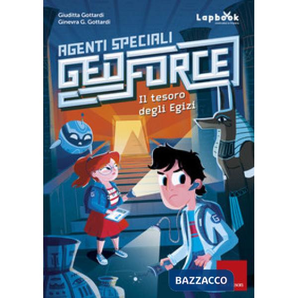 Tesoro degli egizi. Agenti speciali Geoforce (Il)