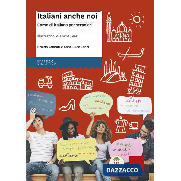 Italiani anche noi. Corso di italiano per stranieri. Il libro della scuola di Penny Wirton. Nuova ediz. Con aggiornamento online