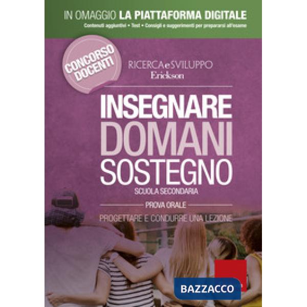 Insegnare domani. Sostegno. Progettare e condurre una lezione. Scuola secondaria. Prova orale. Con Contenuto digitale per access