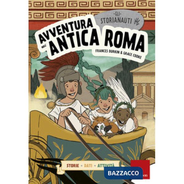 Avventura nell'antica Roma. Gli storianauti