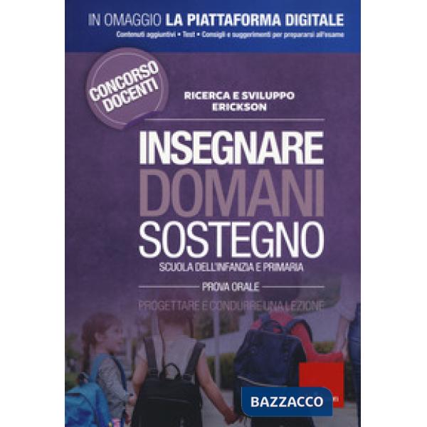 Insegnare domani. Sostegno. Pedagogia speciale, didattica e metodologie per l'inclusione. Scuola dell'infanzia e primaria. Prova