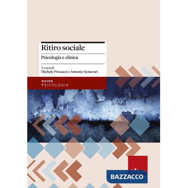 Ritiro sociale. Psicologia e clinica
