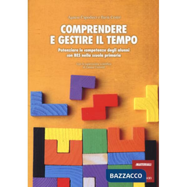 Comprendere e gestire il tempo. Potenziare le competenze degli alunni con BES nella scuola primaria
