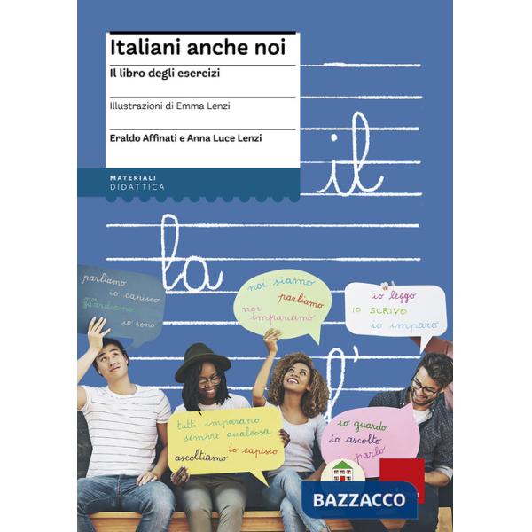 Italiani anche noi. Il libro degli esercizi della scuola di Penny Wirton. Nuova ediz. Con aggiornamento online