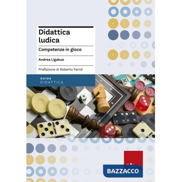 Didattica ludica. Competenze in gioco