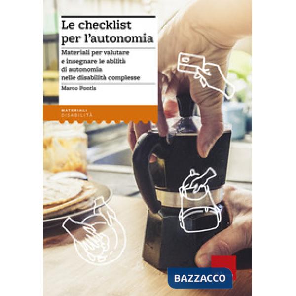 Checklist per l'autonomia. Materiali per valutare e insegnare le abilità di autonomia nelle disabilità complesse (La)