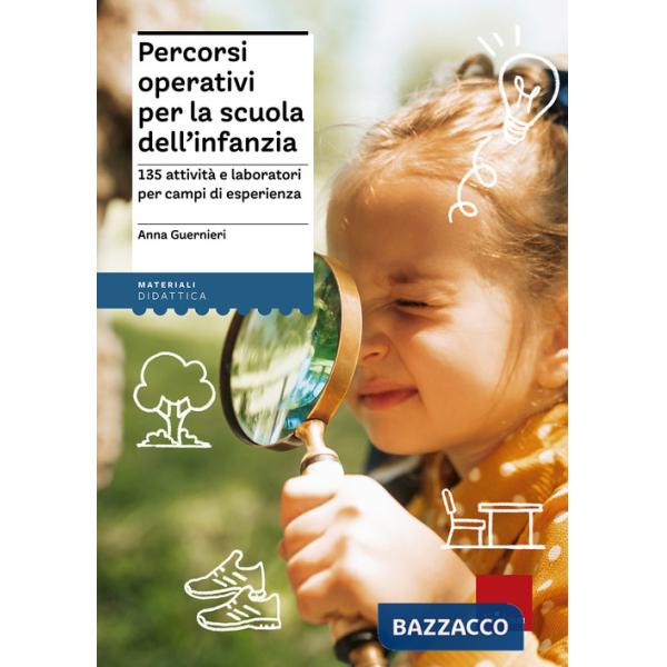 Percorsi operativi per la scuola dell'infanzia. 135 attività e laboratori per ca