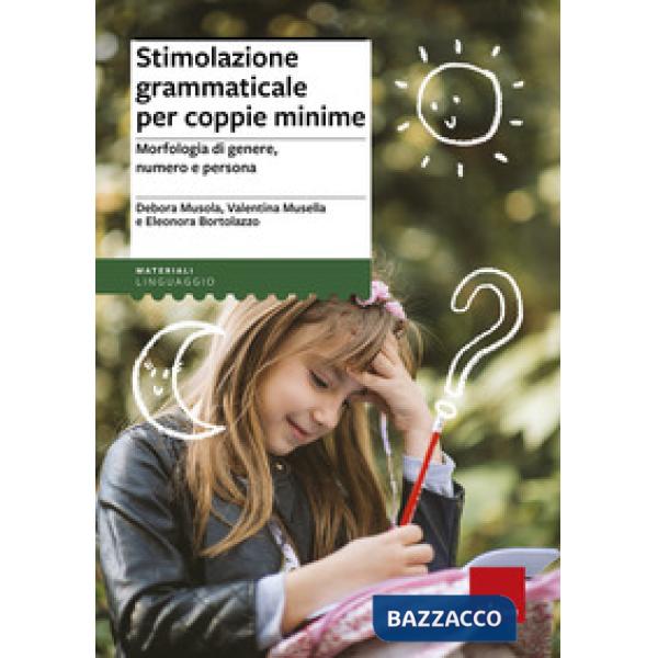 Stimolazione grammaticale per coppie minime. Morfologia di genere, numero e persona