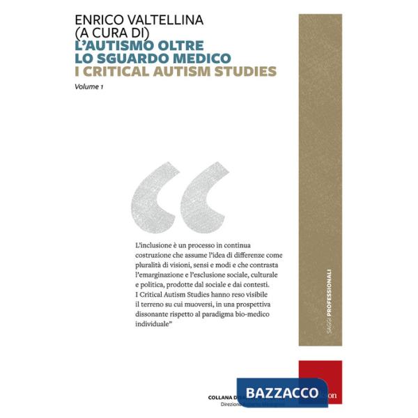 Autismo oltre lo sguardo medico. Critical Autism Studies (L')