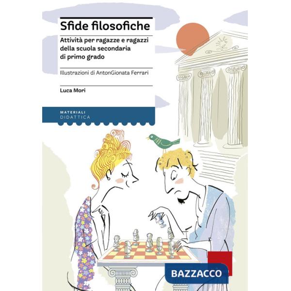 Sfide filosofiche. Attività per ragazze e ragazzi della scuola secondaria di primo grado