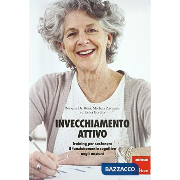 Invecchiamento attivo. Training per sostenere il funzionamento cognitivo negli anziani