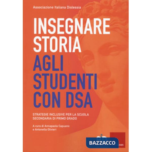 Insegnare storia agli studenti con DSA. Strategie inclusive per la scuola secondaria di primo grado