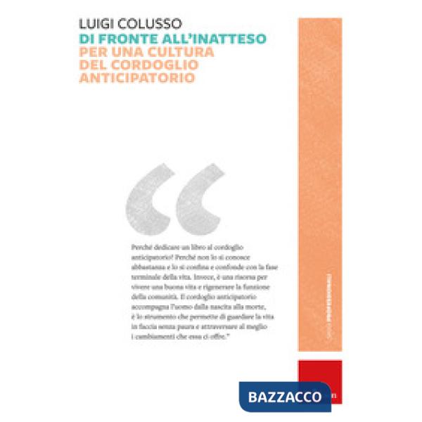 Di fronte all'inatteso. Per una cultura del cordoglio anticipatorio