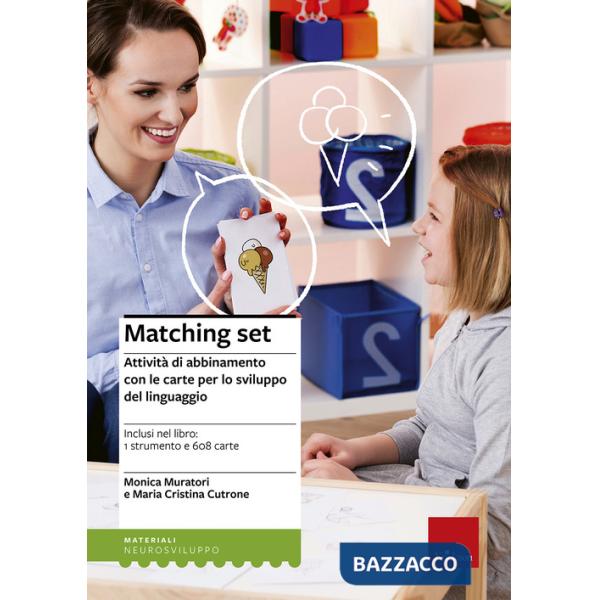 Matching set. Attività di abbinamento con le carte per lo sviluppo del linguaggio. Con Carte