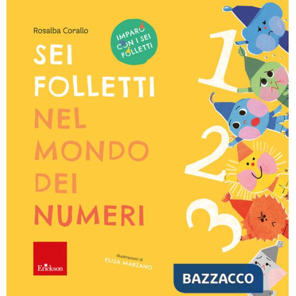 Sei folletti nel mondo dei numeri. Imparo con i sei folletti
