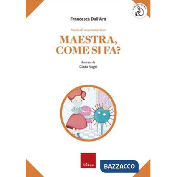 Storia di un coronavirus. Maestra, come si fa?