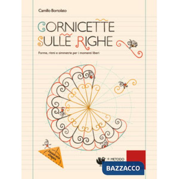 Cornicette sulle righe. Forme, ritmi e simmetrie per i momenti liberi