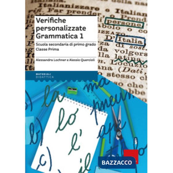 Verifiche personalizzate grammatica 1. Scuola secondaria di primo grado. Classe prima