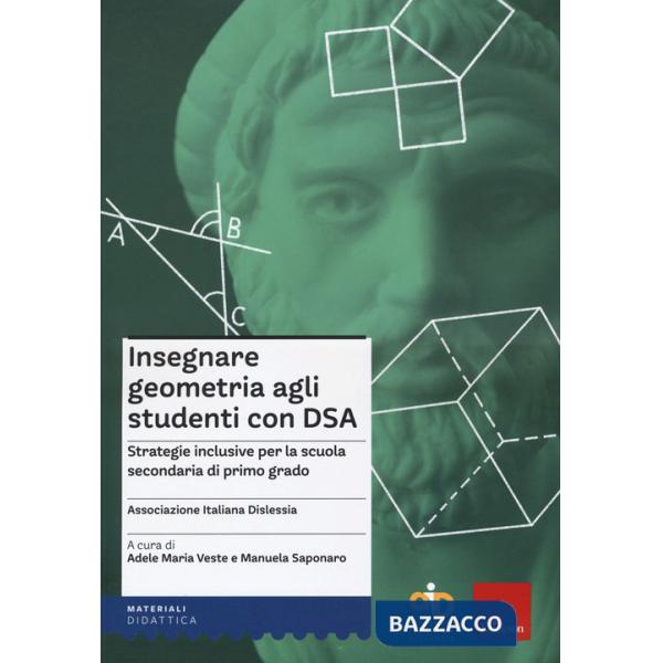 Insegnare geometria agli studenti con DSA. Strategie inclusive per la scuola secondaria di primo grado