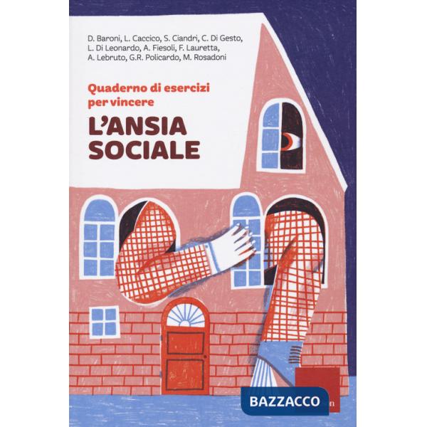 Quaderno di esercizi per vincere l'ansia sociale