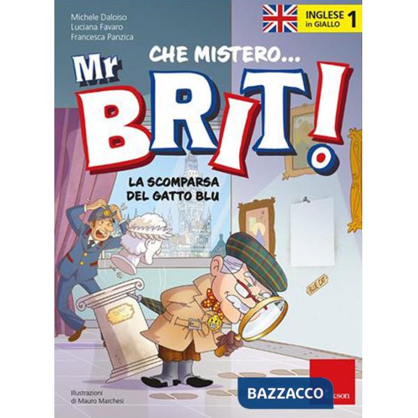 Inglese in giallo. Che mistero mr. Brit!. Vol. 1: La scomparsa del gatto blu