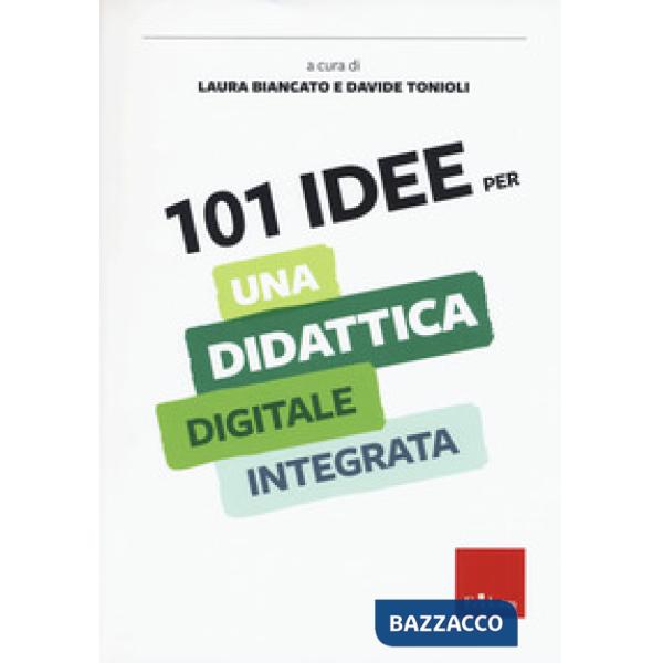 101 idee per una didattica digitale integrata